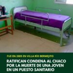 Confirman condena contra el Estado chaqueño por la muerte de una joven en el puesto sanitario de Bermejito